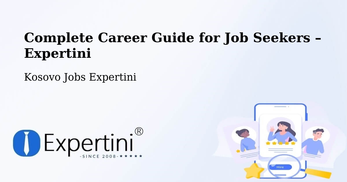 Career Guide for Job Seekers – Mamushë - Mamushë, Kosovo Jobs Expertini