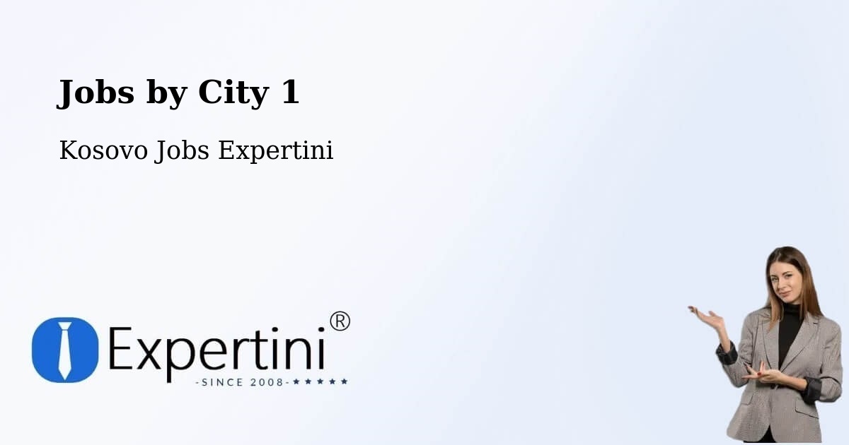 City Jobs in Kosovo - Expertini
