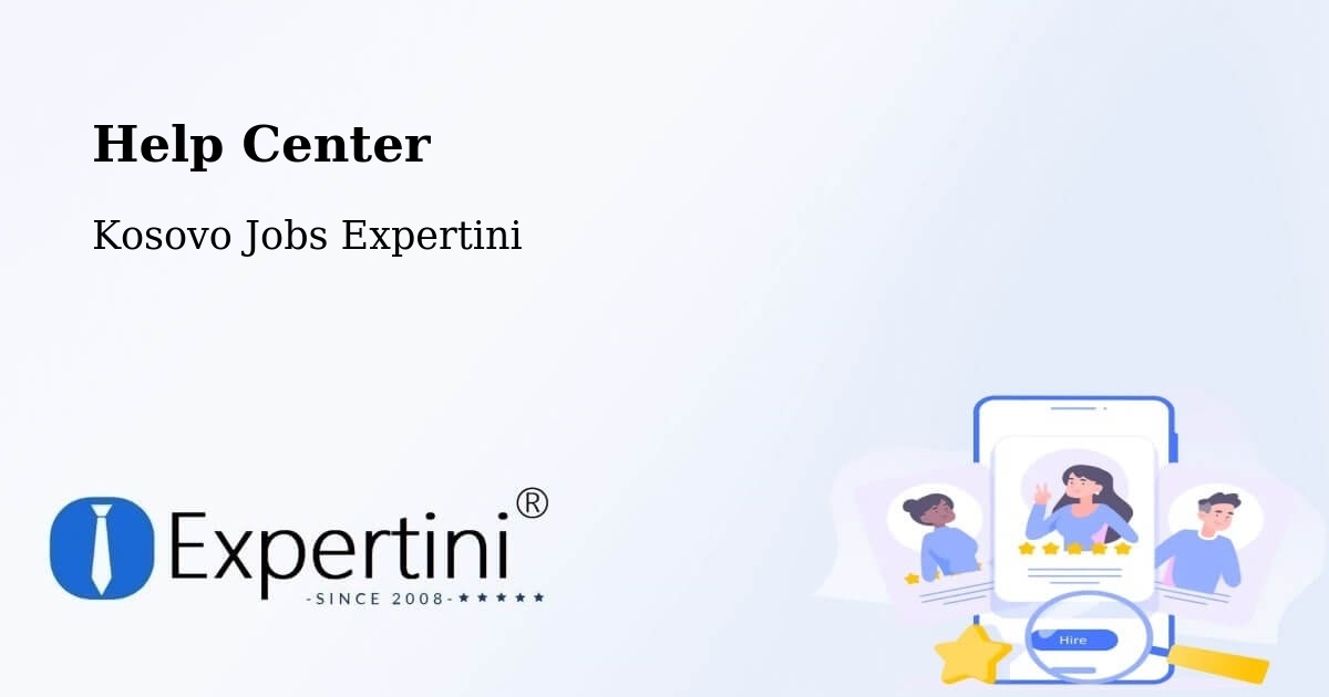 Help Center – Mamushë - Kosovo Jobs Expertini