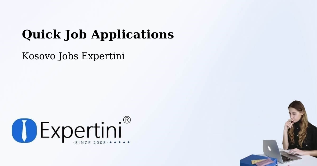 Quick Apply Feature – Mamushë - Kosovo Jobs Expertini